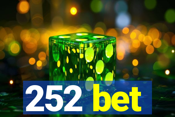 252 bet